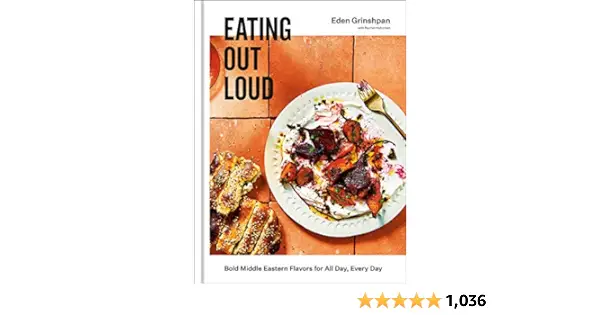 Eating Out Loud: Bold Middle Eastern Flavors for All Day, Every Day: A Cookbook     Hardcover – September 1, 2020